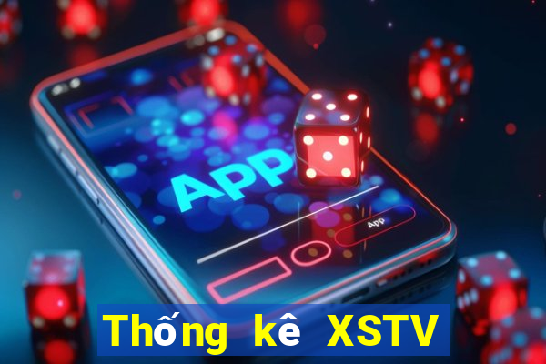 Thống kê XSTV ngày 6