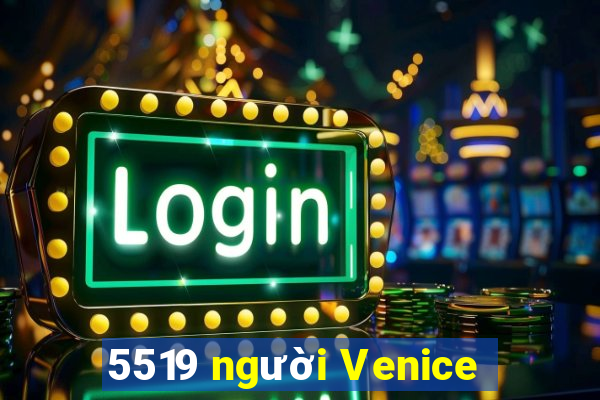 5519 người Venice