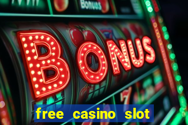 free casino slot machine games