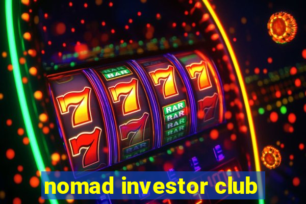 nomad investor club