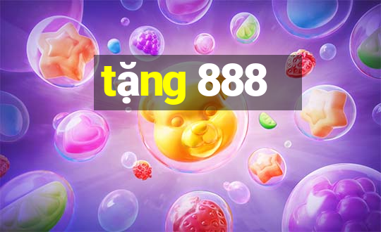 tặng 888