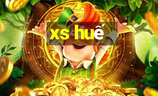 xs huế