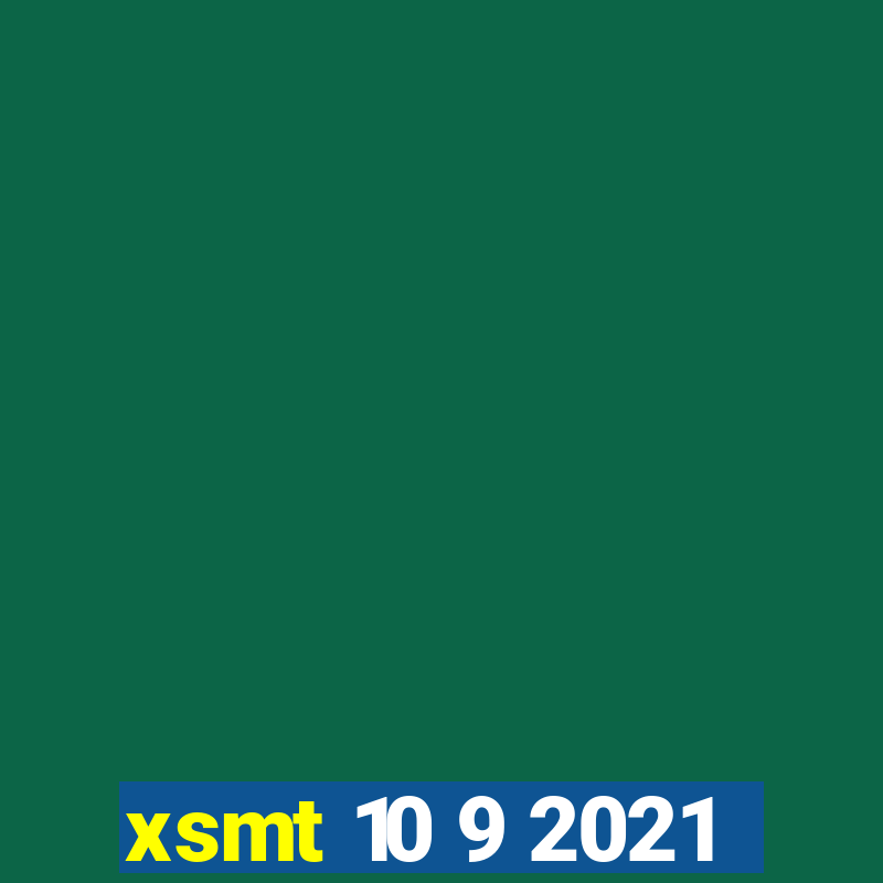 xsmt 10 9 2021