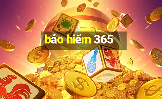 bảo hiểm 365