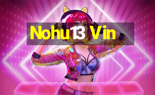 Nohu13 Vin