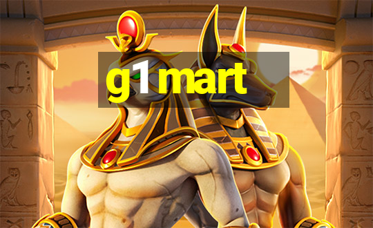 g1 mart