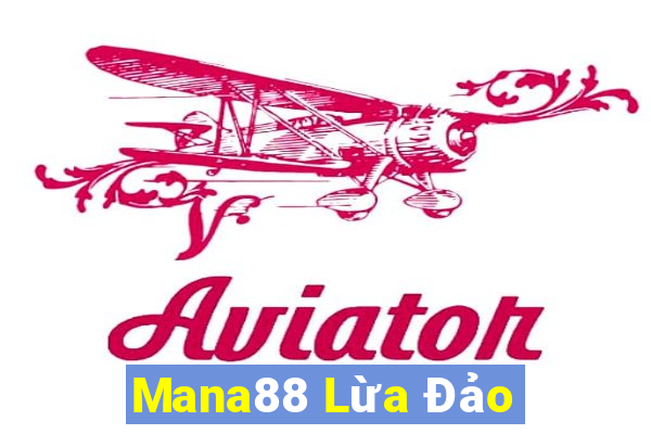 Mana88 Lừa Đảo