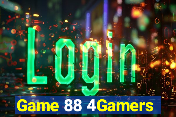 Game 88 4Gamers