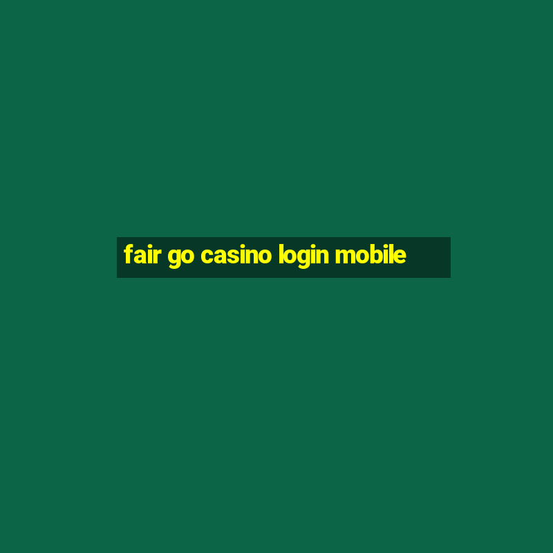 fair go casino login mobile