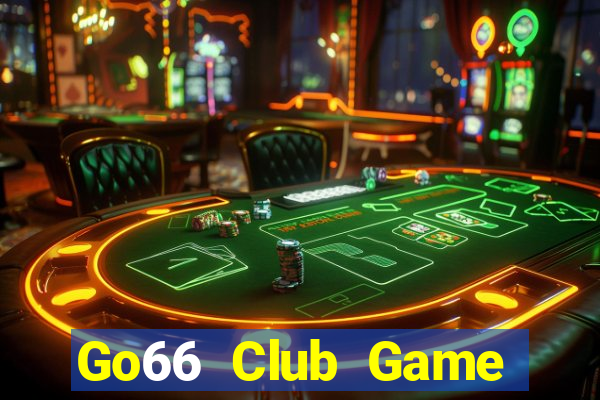 Go66 Club Game Bài Vui