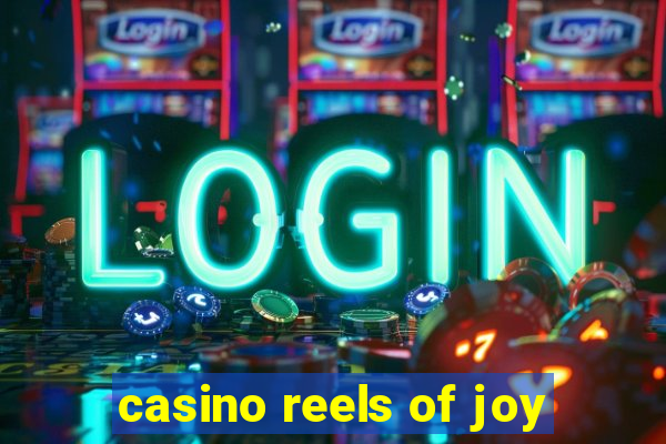 casino reels of joy