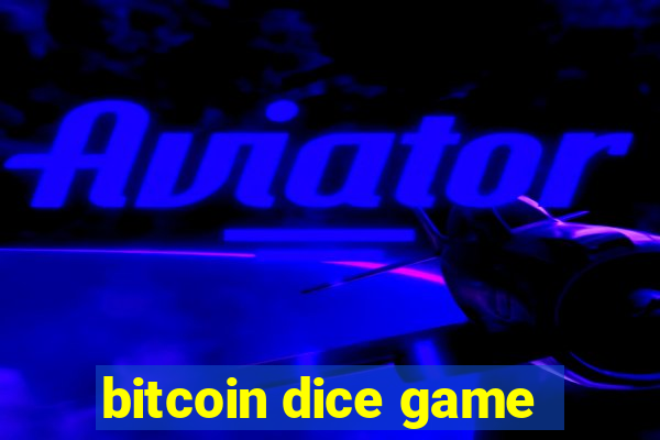 bitcoin dice game