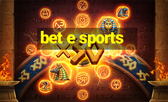 bet e sports