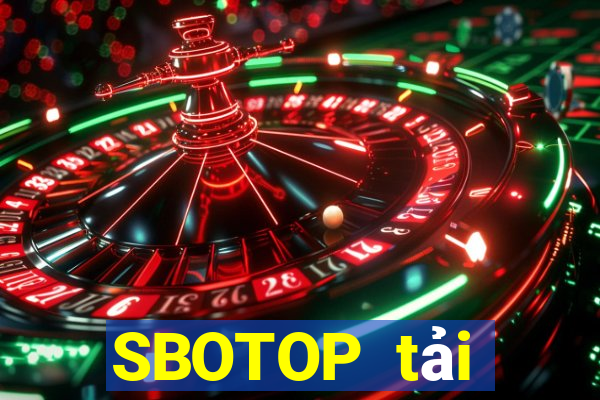 SBOTOP tải xuống app