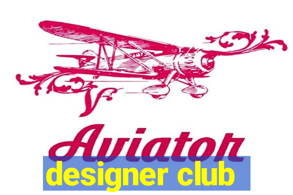 designer club