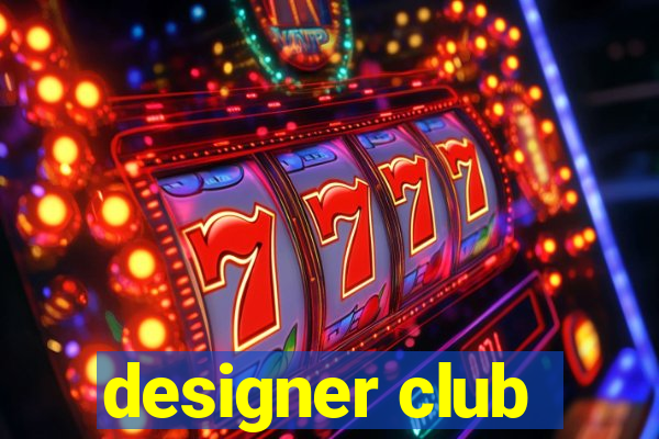 designer club