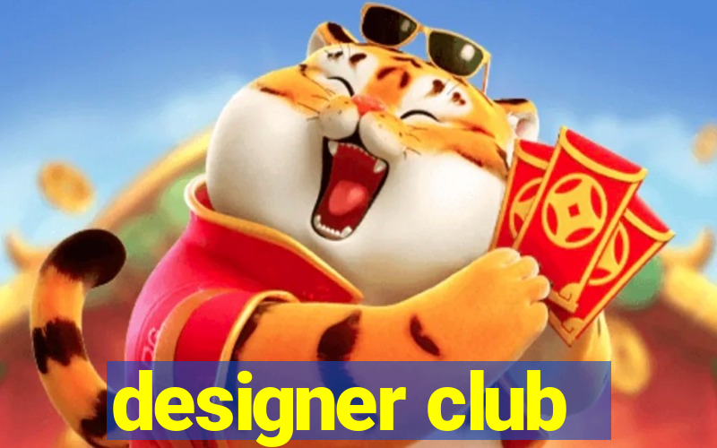 designer club