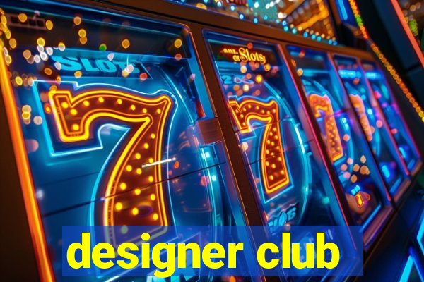 designer club