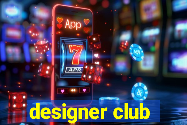 designer club