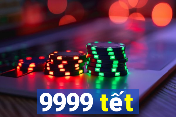 9999 tết