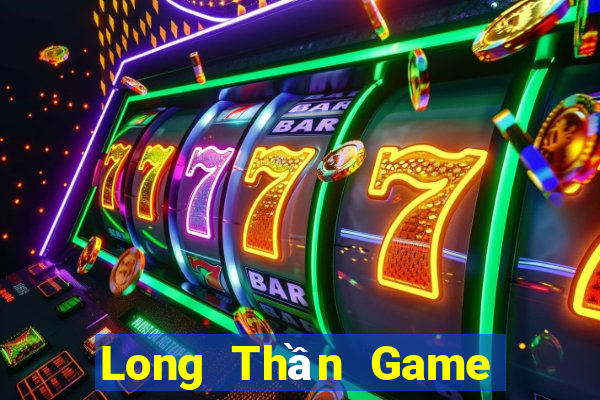 Long Thần Game Bài Mậu Binh