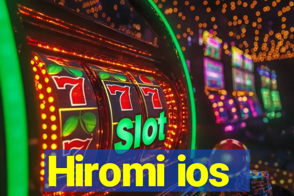 Hiromi ios