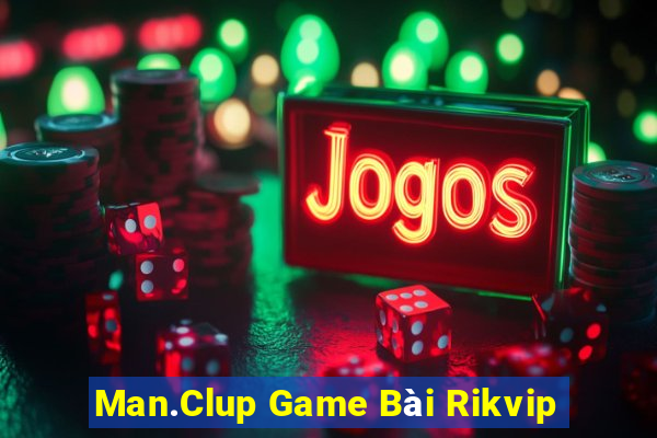 Man.Clup Game Bài Rikvip