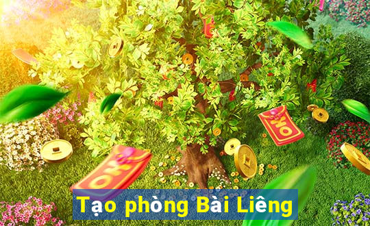 Tạo phòng Bài Liêng