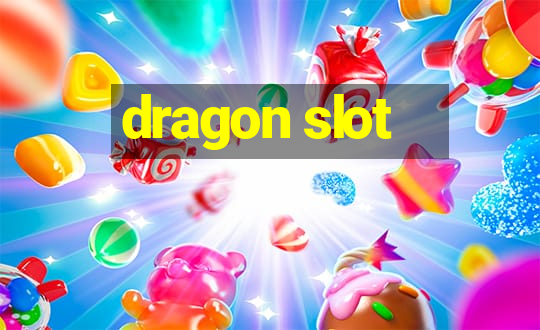 dragon slot