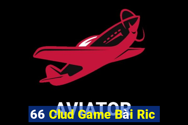 66 Clud Game Bài Ric