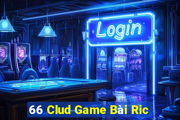 66 Clud Game Bài Ric