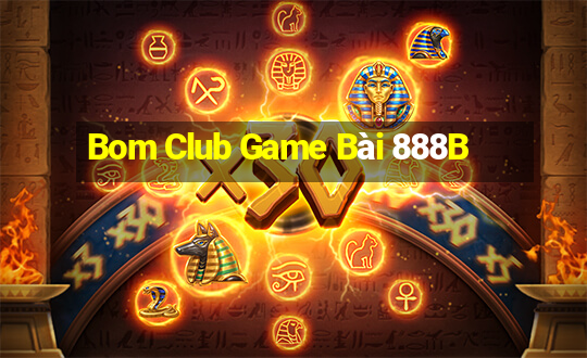 Bom Club Game Bài 888B