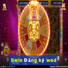 bwin Đăng ký wed