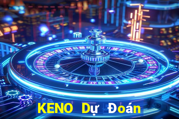 KENO Dự Đoán Chủ Nhật