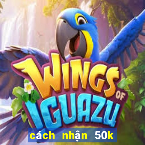 cách nhận 50k từ 789 club