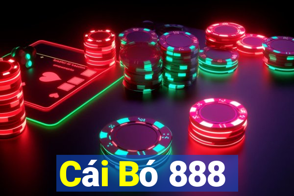 Cái Bó 888