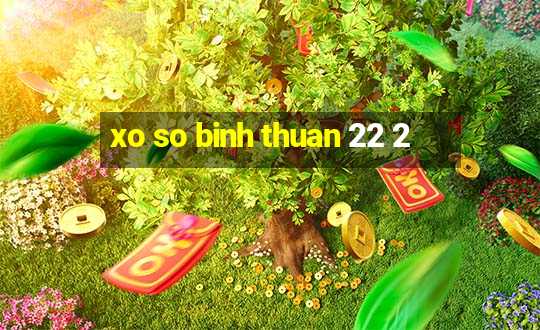 xo so binh thuan 22 2