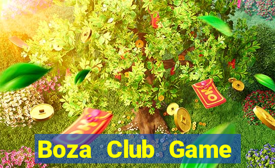 Boza Club Game Bài Hay