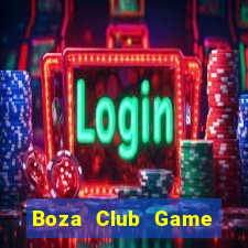 Boza Club Game Bài Hay