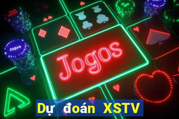 Dự đoán XSTV ngày 7