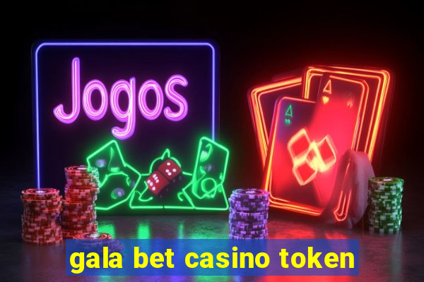 gala bet casino token