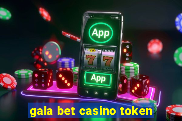 gala bet casino token