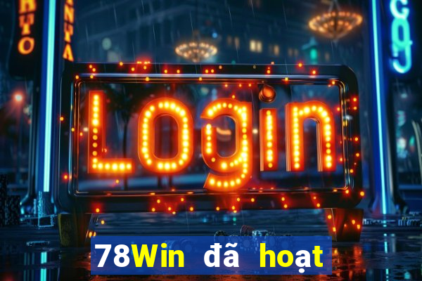 78Win đã hoạt động gần 20 năm