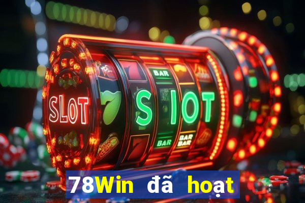 78Win đã hoạt động gần 20 năm