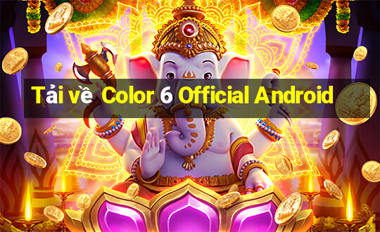 Tải về Color 6 Official Android