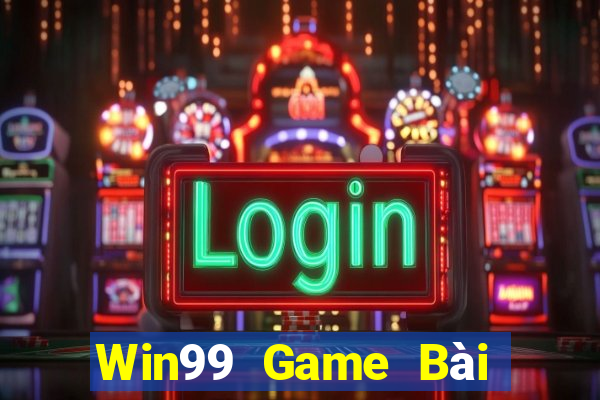 Win99 Game Bài Online Đổi Thưởng