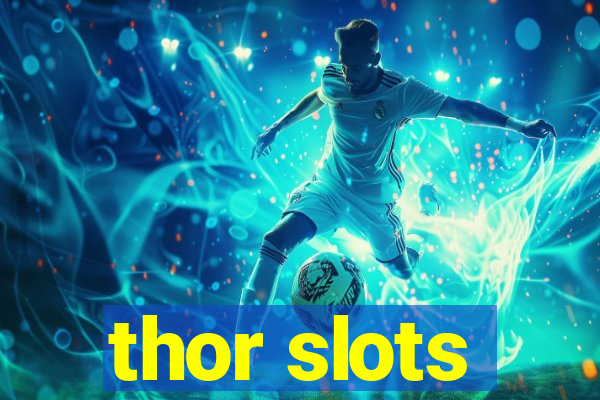 thor slots