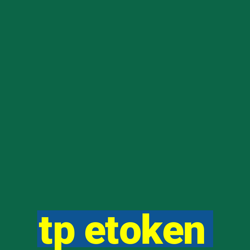 tp etoken