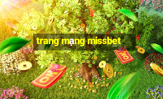 trang mạng missbet