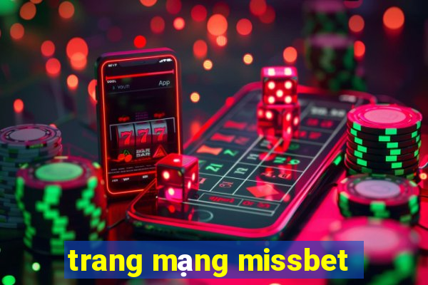 trang mạng missbet